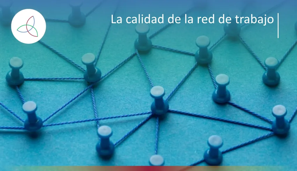 LA CALIDAD DE LA RED DE TRABAJO